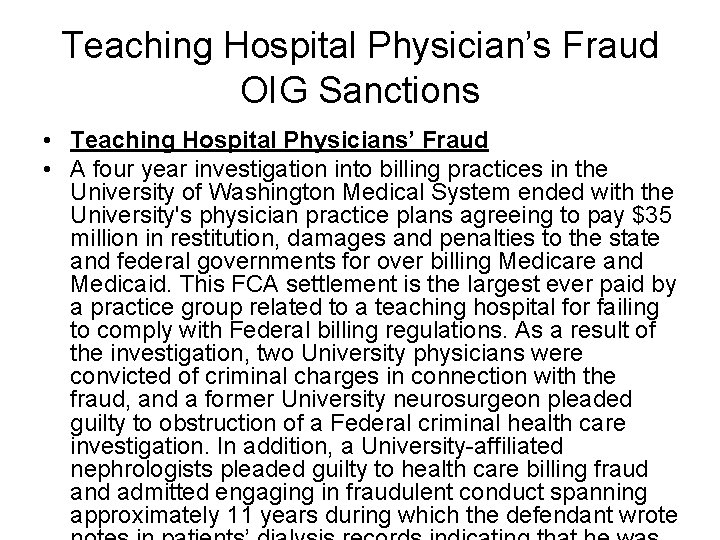Teaching Hospital Physician’s Fraud OIG Sanctions • Teaching Hospital Physicians’ Fraud • A four