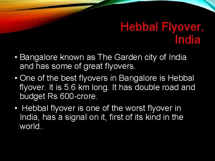 Hebbal Flyover, India • Bangalore known as The Garden city of India and has Hebbal Flyover, India • Bangalore known as The Garden city of India and has