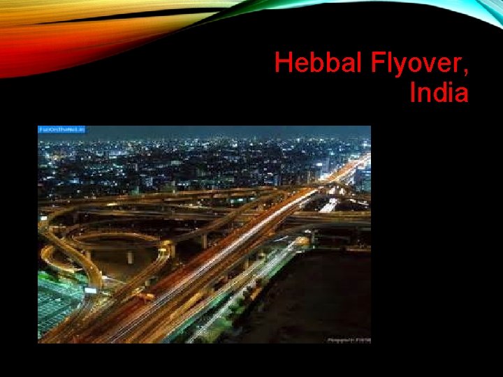 Hebbal Flyover, India Hebbal Flyover, India