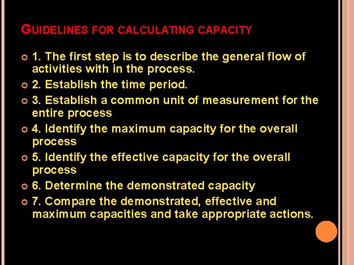 GUIDELINES FOR CALCULATING CAPACITY 1. The first step is to describe the general flow