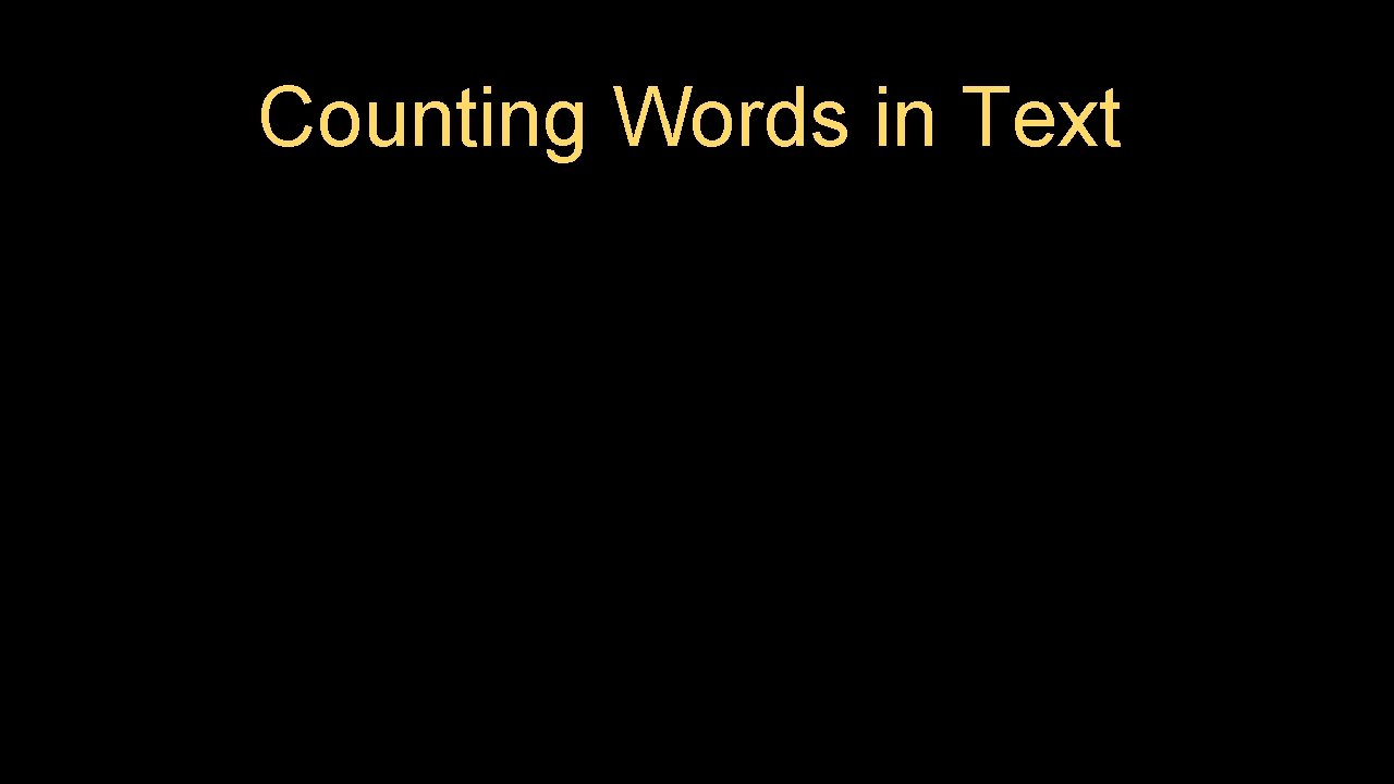 Counting Words in Text 