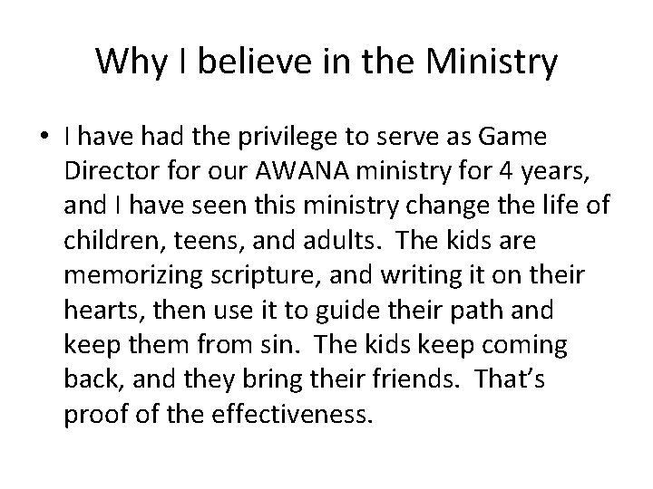 Why I believe in the Ministry • I have had the privilege to serve