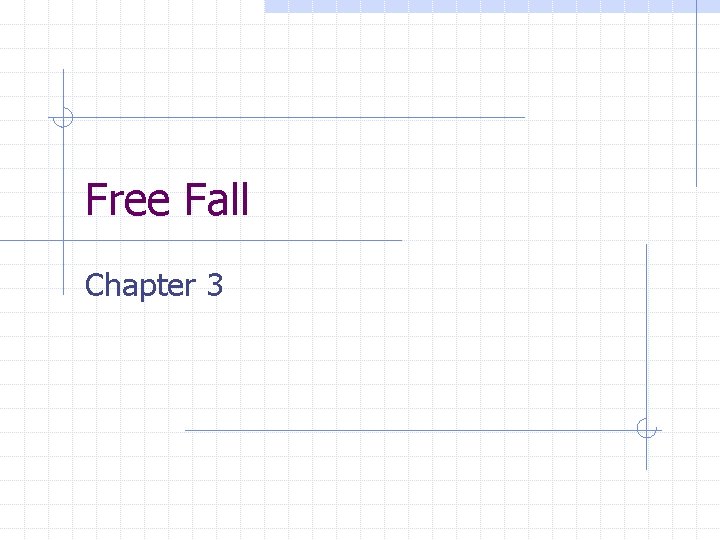 Free Fall Chapter 3 