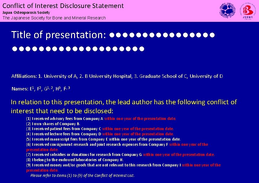 Conflict of of Interest Disclosure Statement Conflict Japan Osteoporosis Society The Japanese Society for