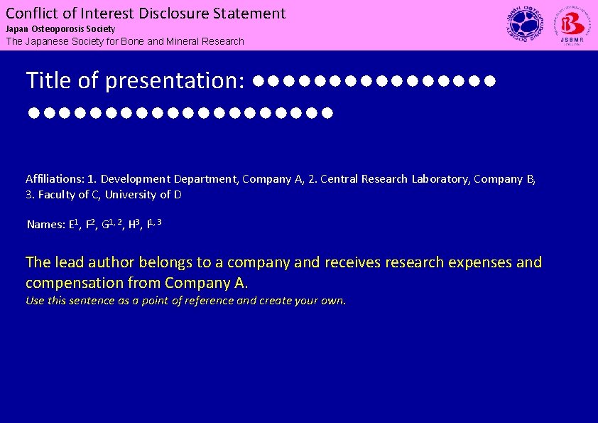 Conflict of of Interest Disclosure Statement Conflict Japan Osteoporosis Society The Japanese Society for