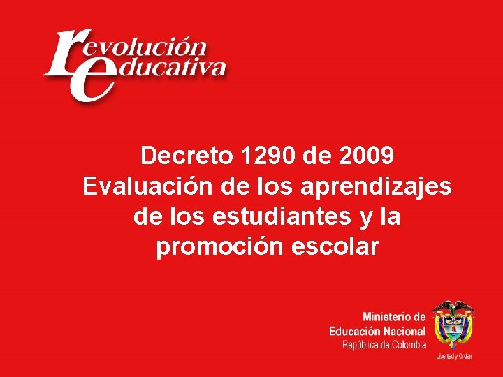Decreto 1290 de 2009 Evaluación de los aprendizajes de los estudiantes y la promoción