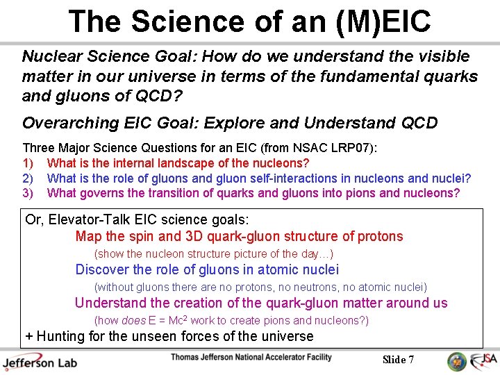 The Science of an (M)EIC Nuclear Science Goal: How do we understand the visible The Science of an (M)EIC Nuclear Science Goal: How do we understand the visible