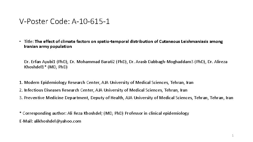 V-Poster Code: A-10 -615 -1 • Title: The effect of climate factors on spatio-temporal