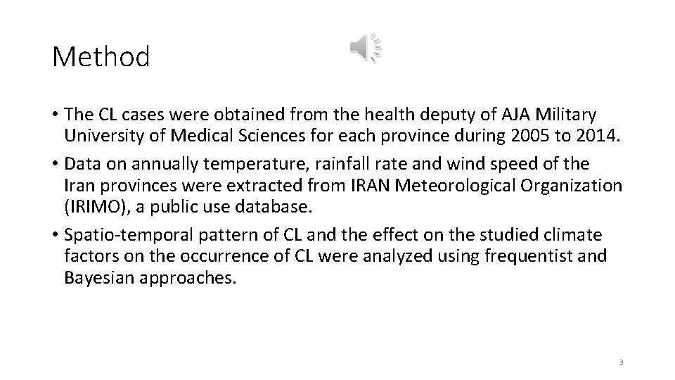 Method • The CL cases were obtained from the health deputy of AJA Military