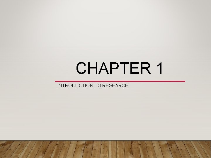 CHAPTER 1 INTRODUCTION TO RESEARCH 