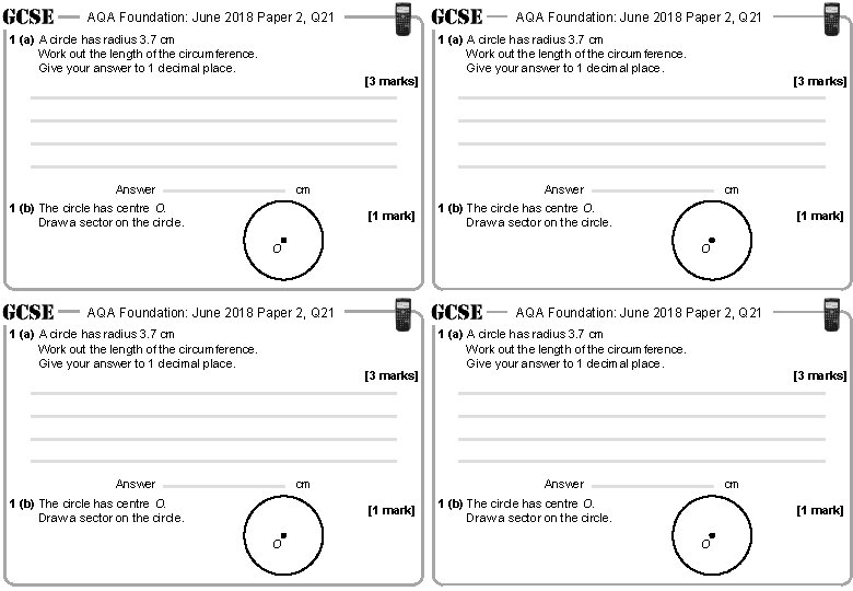 AQA Foundation: June 2018 Paper 2, Q 21 1 (a) A circle has radius