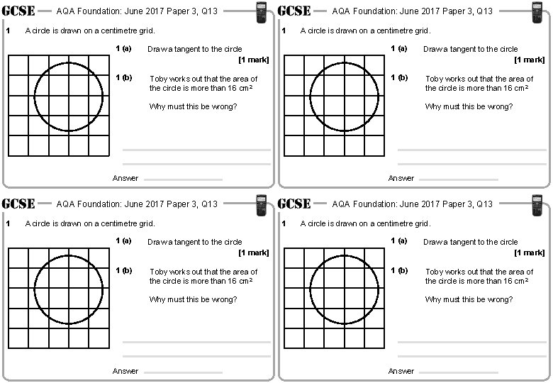 AQA Foundation: June 2017 Paper 3, Q 13 1 A circle is drawn on