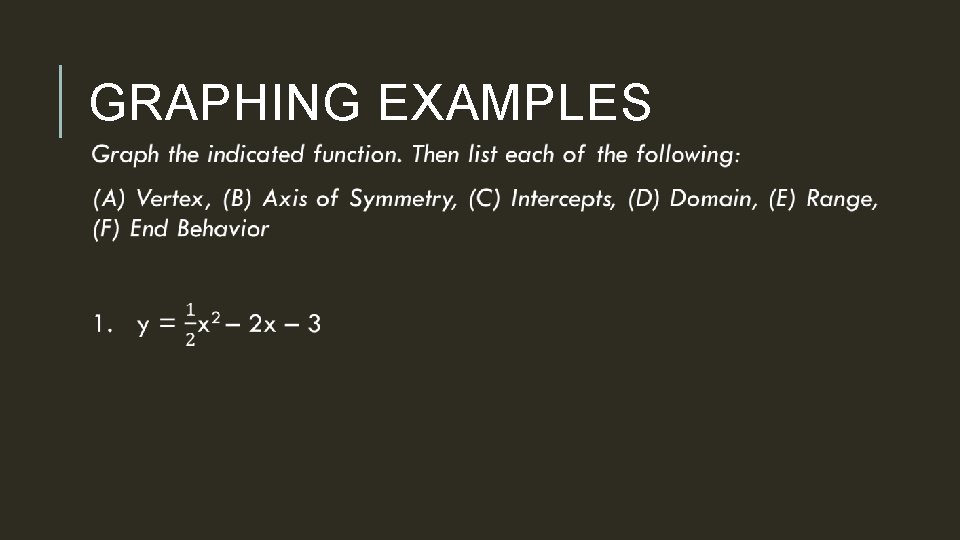 GRAPHING EXAMPLES 