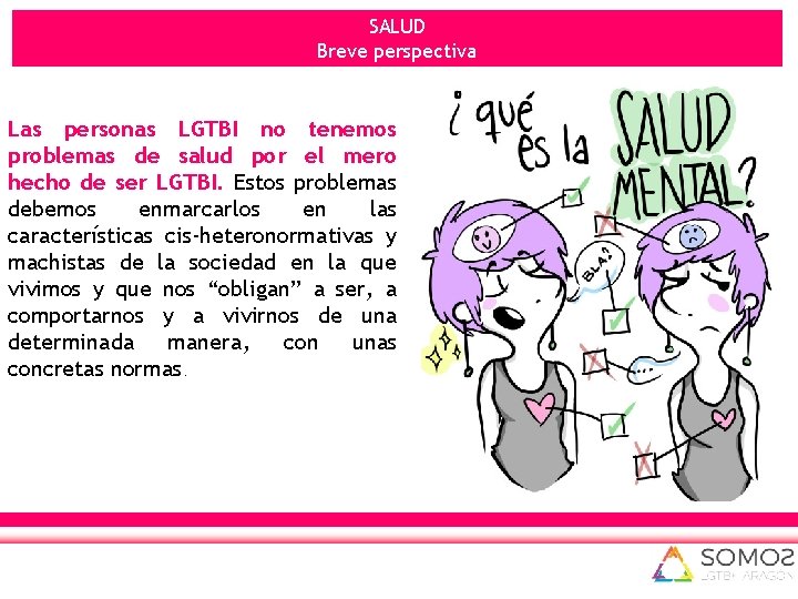 SALUD Breve perspectiva Las personas LGTBI no tenemos problemas de salud por el mero