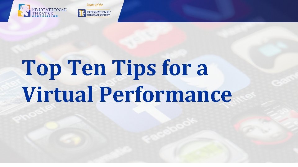 Top Ten Tips for a Virtual Performance 