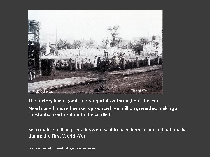 The factory had a good safety reputation throughout the war. Nearly one hundred workers