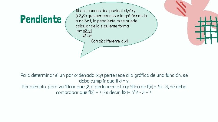 Pendiente Si se conocen dos puntos (x 1, y 1) y (x 2, y