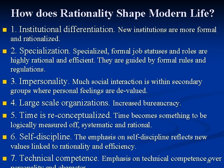 How does Rationality Shape Modern Life? n 1. Institutional differentiation. New institutions are more