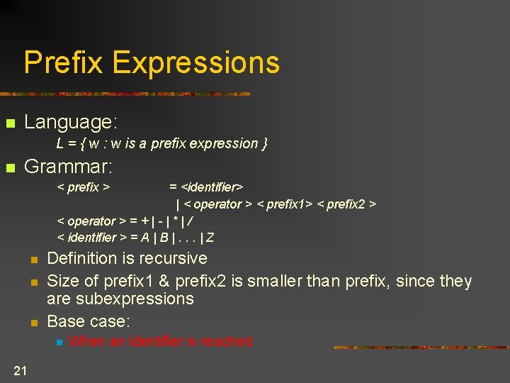 Prefix Expressions n Language: L = { w : w is a prefix expression Prefix Expressions n Language: L = { w : w is a prefix expression