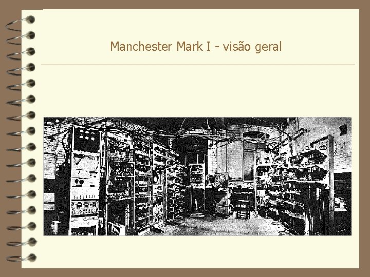 Manchester Mark I - visão geral 