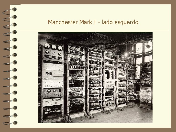 Manchester Mark I - lado esquerdo 