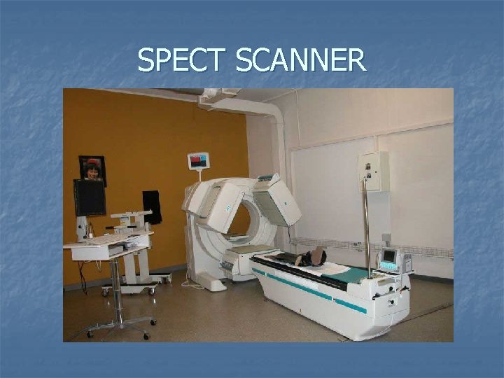 SPECT SCANNER 