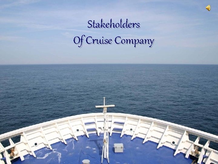 Stakeholders Of Cruise Company 