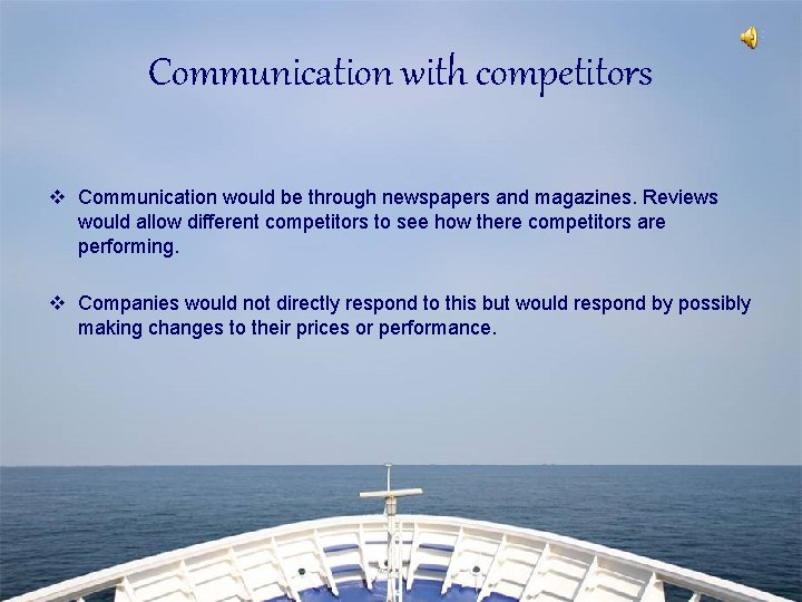 Communication with competitors v Communication would be through newspapers and magazines. Reviews would allow