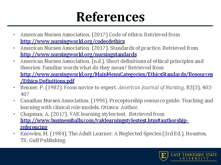 References • American Nurses Association. (2017) Code of ethics. Retrieved from http: //www. nursingworld.