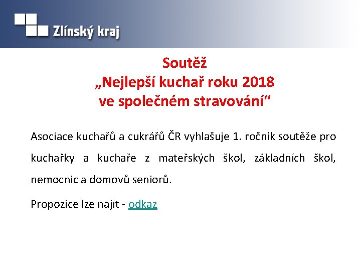 Soutěž „Nejlepší kuchař roku 2018 ve společném stravování“ Asociace kuchařů a cukrářů ČR vyhlašuje