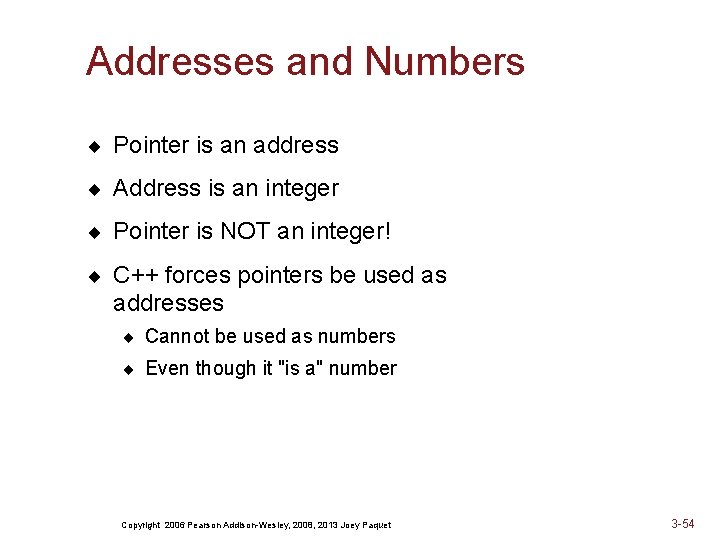 Addresses and Numbers ¨ Pointer is an address ¨ Address is an integer ¨