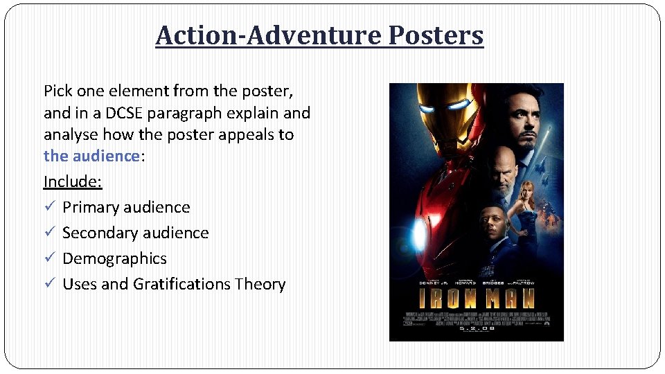 Action-Adventure Posters Pick one element from the poster, and in a DCSE paragraph explain Action-Adventure Posters Pick one element from the poster, and in a DCSE paragraph explain
