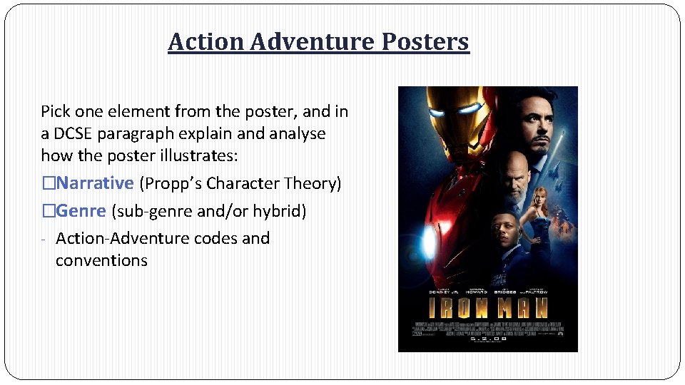 Action Adventure Posters Pick one element from the poster, and in a DCSE paragraph Action Adventure Posters Pick one element from the poster, and in a DCSE paragraph