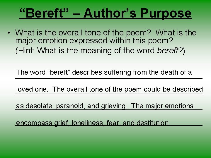 “Bereft” – Author’s Purpose • What is the overall tone of the poem? What