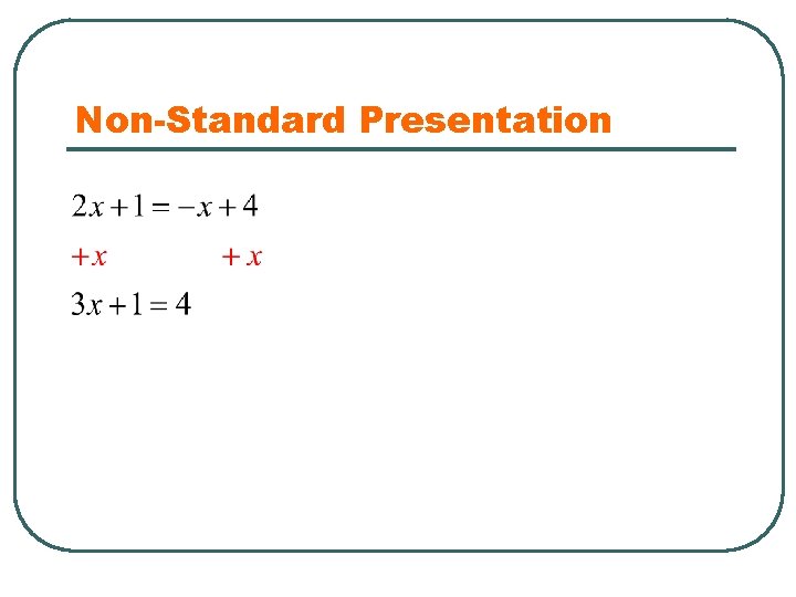 Non-Standard Presentation 