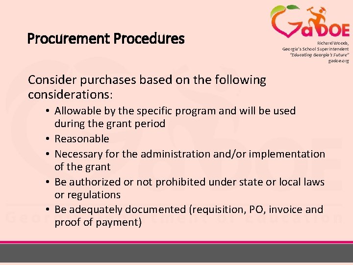 Procurement Procedures Richard Woods, Georgia’s School Superintendent “Educating Georgia’s Future” gadoe. org Consider purchases