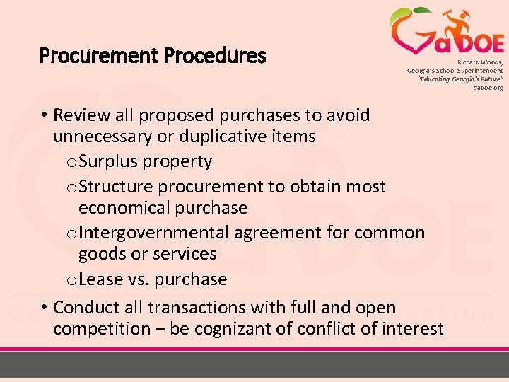 Procurement Procedures Richard Woods, Georgia’s School Superintendent “Educating Georgia’s Future” gadoe. org • Review