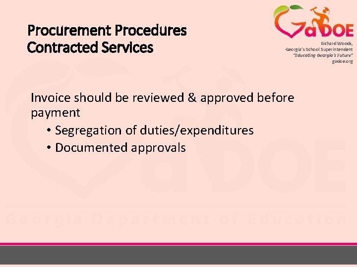 Procurement Procedures Contracted Services Richard Woods, Georgia’s School Superintendent “Educating Georgia’s Future” gadoe. org