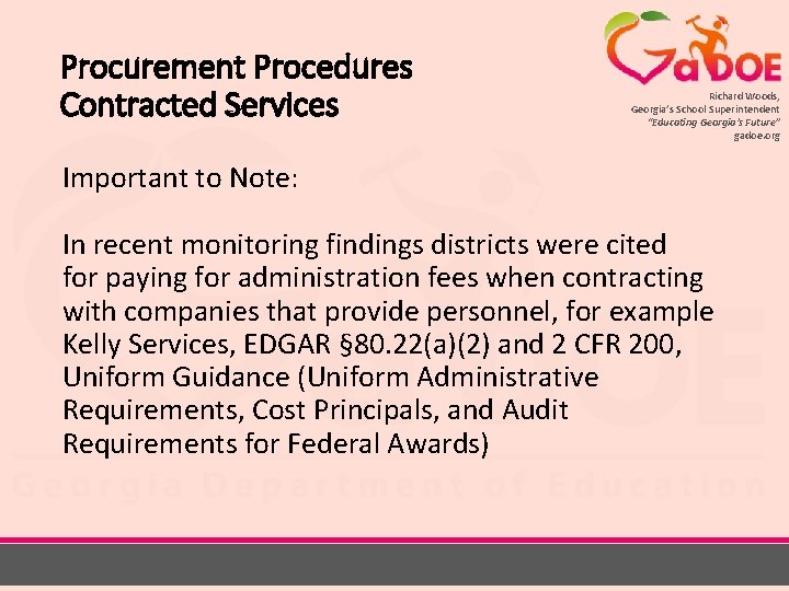 Procurement Procedures Contracted Services Richard Woods, Georgia’s School Superintendent “Educating Georgia’s Future” gadoe. org