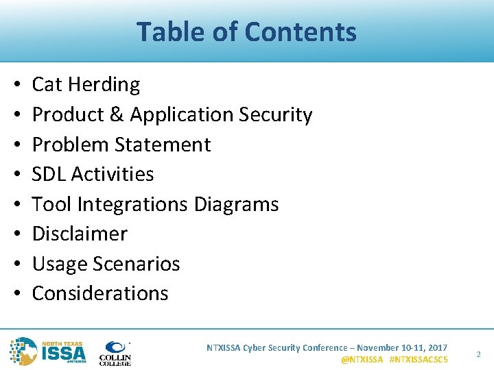 Table of Contents • • Cat Herding Product & Application Security Problem Statement SDL