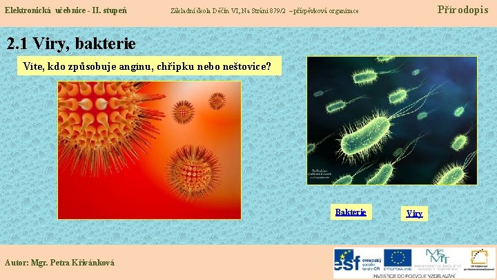 Elektronická učebnice - II. stupeň Přírodopis Základní škola Děčín VI, Na Stráni 879/2 –