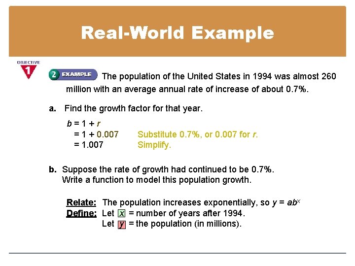 Real-World Example The population of the United States in 1994 was almost 260 million