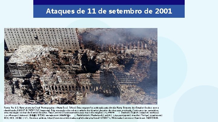 Ataques de 11 de setembro de 2001 Fonte: Por U. S. Navy photo by