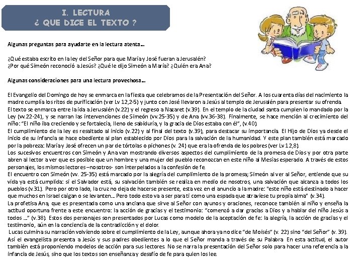 I. LECTURA ¿ QUE DICE EL TEXTO ? Algunas preguntas para ayudarte en la I. LECTURA ¿ QUE DICE EL TEXTO ? Algunas preguntas para ayudarte en la