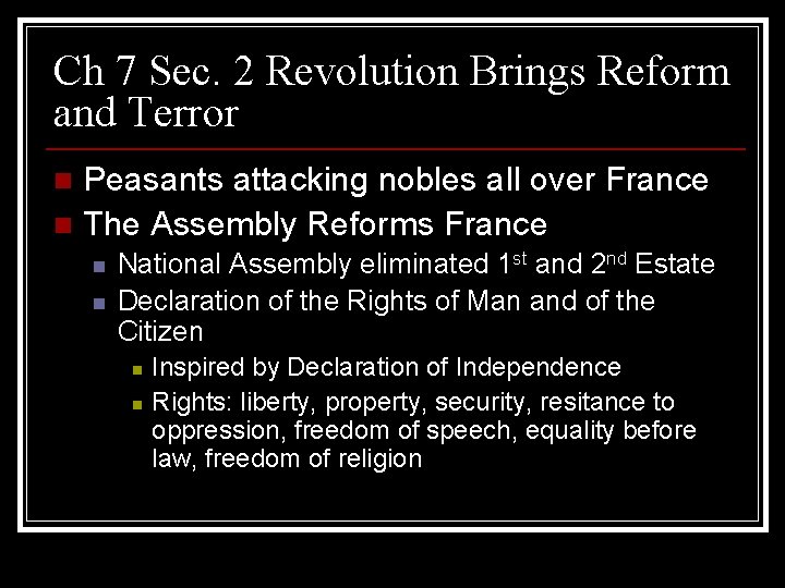 Ch 7 Sec. 2 Revolution Brings Reform and Terror Peasants attacking nobles all over