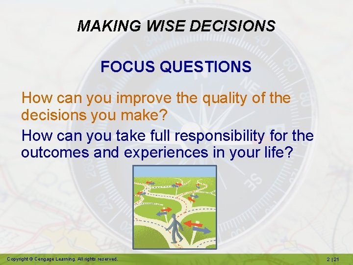 MAKING WISE DECISIONS FOCUS QUESTIONS How can you improve the quality of the decisions