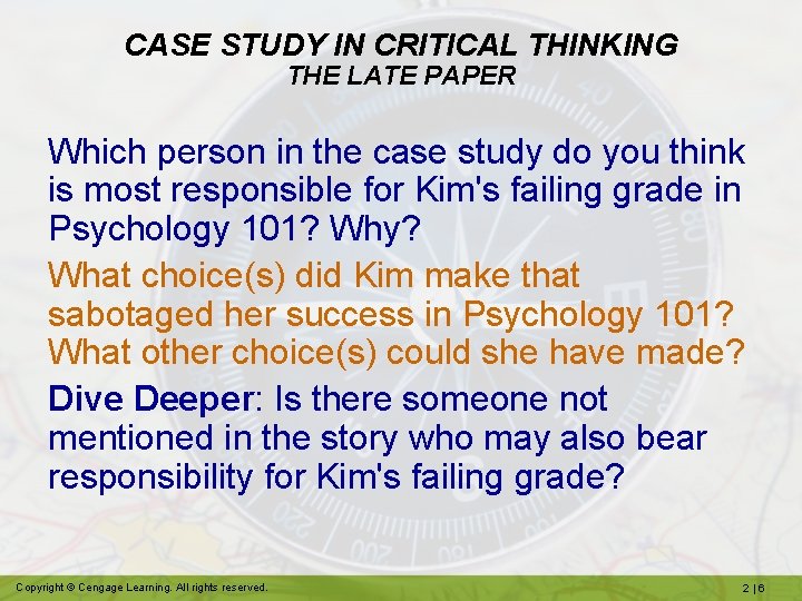 CASE STUDY IN CRITICAL THINKING THE LATE PAPER Which person in the case study