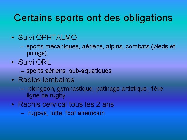 Certains sports ont des obligations • Suivi OPHTALMO – sports mécaniques, aériens, alpins, combats