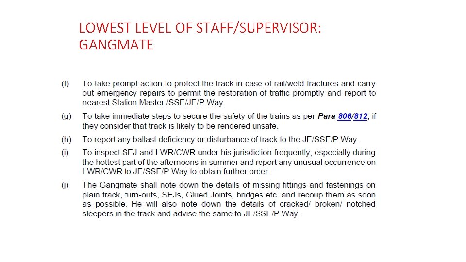 LOWEST LEVEL OF STAFF/SUPERVISOR: GANGMATE 