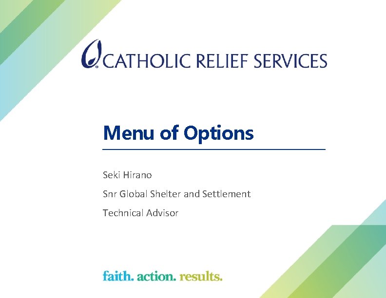 Menu of Options Seki Hirano Snr Global Shelter and Settlement Technical Advisor 